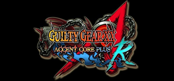 Guilty Gear XX - Accent Core Plus R
