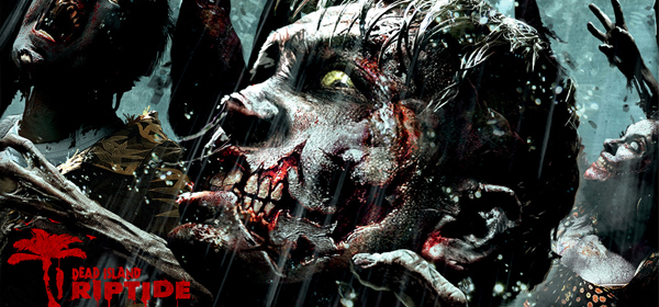 Dead Island Riptide